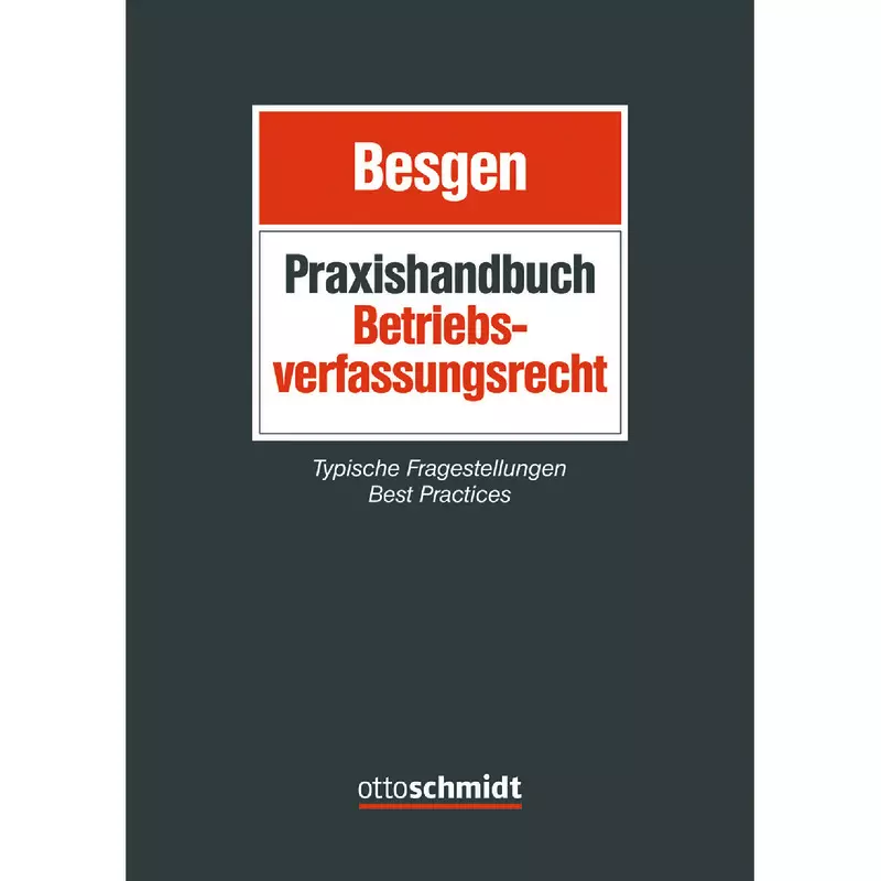 Praxishandbuch Betriebsverfassungsrecht