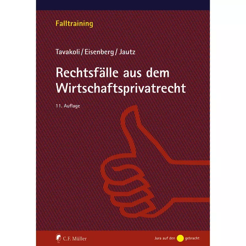 Rechtsfälle aus dem Wirtschaftsprivatrecht