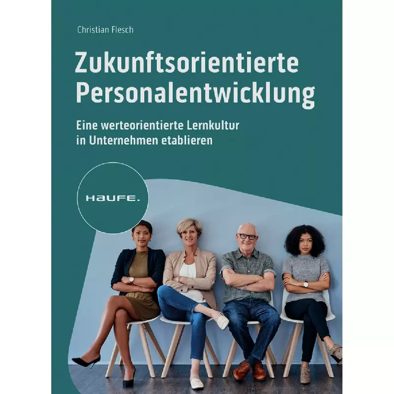 Zukunftsorientierte Personalentwicklung