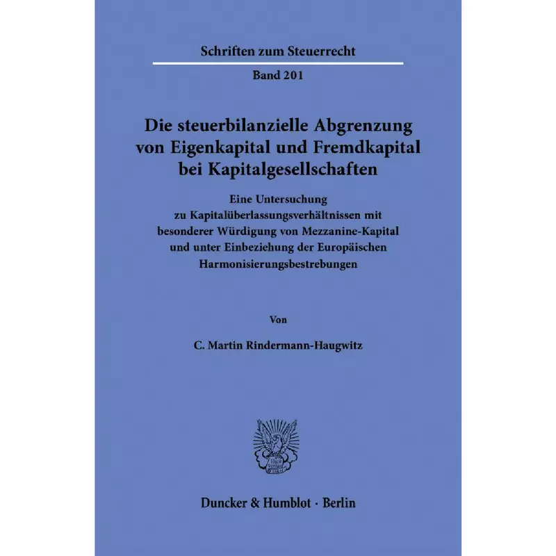 Die steuerbilanzielle Abgrenzung von Eigenkapital und Fremdkapital bei Kapitalgesellschaften