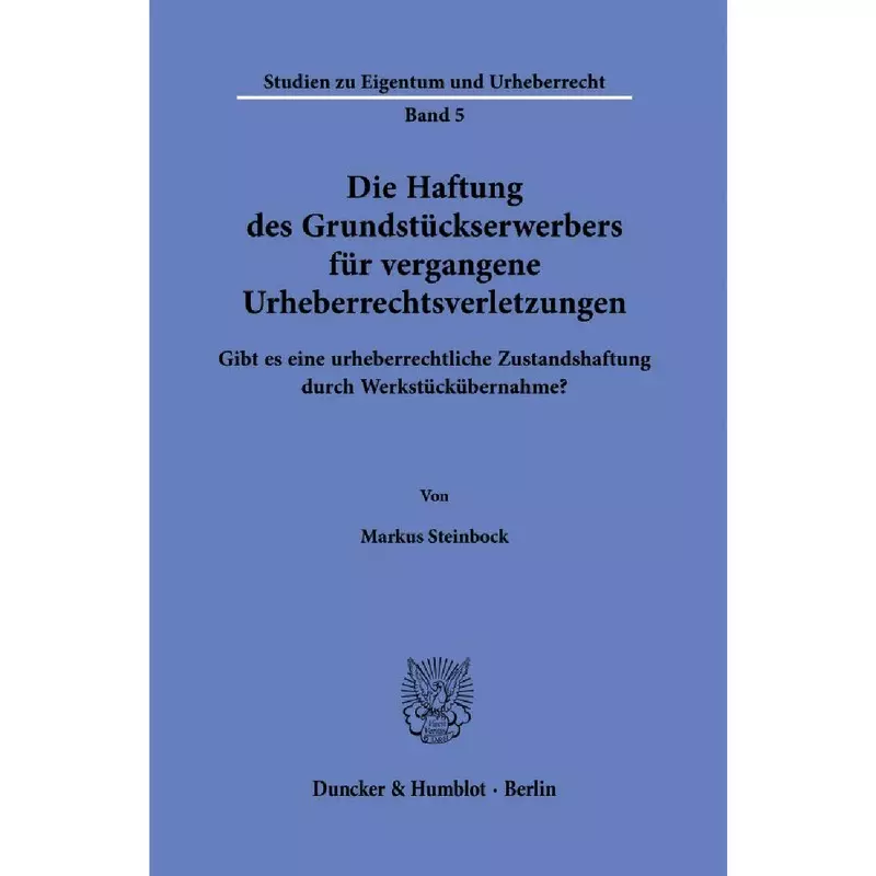 Die Haftung des Grundstückserwerbers für vergangene Urheberrechtsverletzungen