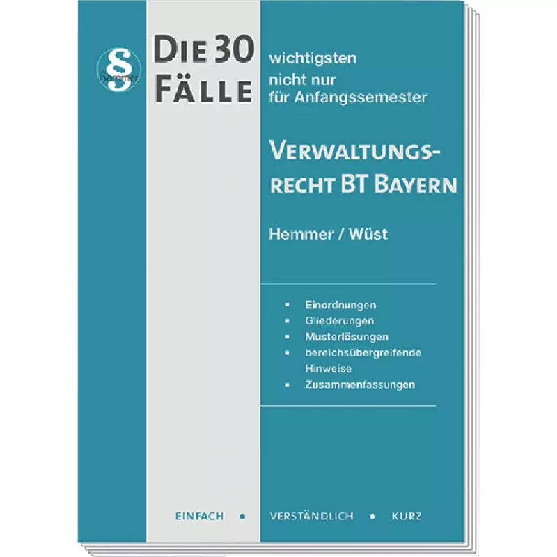 Die 30 wichtigsten Fälle Verwaltungsrecht BT Bayern