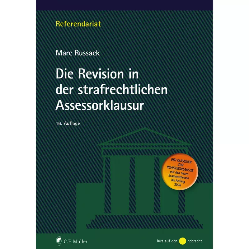 Die Revision in der strafrechtlichen Assessorklausur