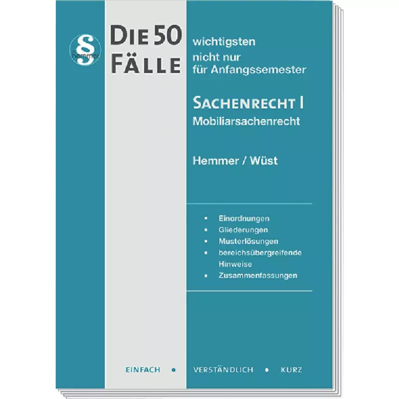 Die 50 wichtigsten Fälle Sachenrecht I