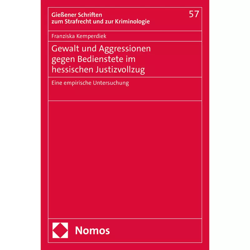 Gewalt und Aggressionen gegen Bedienstete im hessischen Justizvollzug
