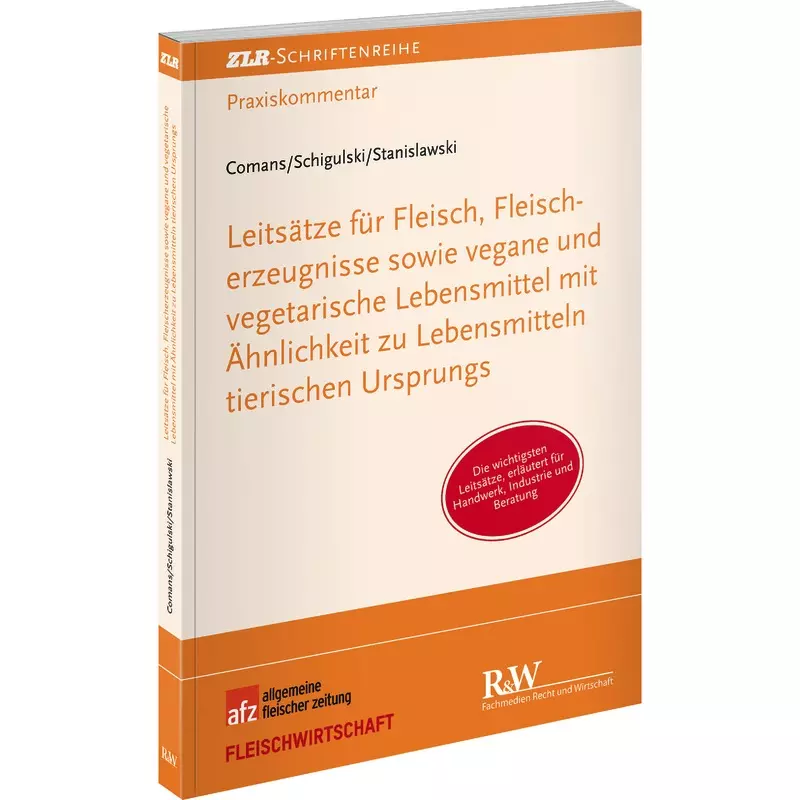 Leitsätze für Fleisch, Fleischerzeugnisse sowie vegane und vegetarische Lebensmittel mit Ähnlichkeit zu Lebensmitteln tierischen Ursprungs