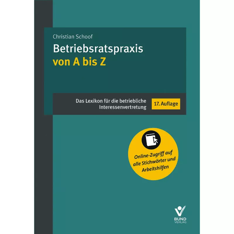 Betriebsratspraxis von A bis Z