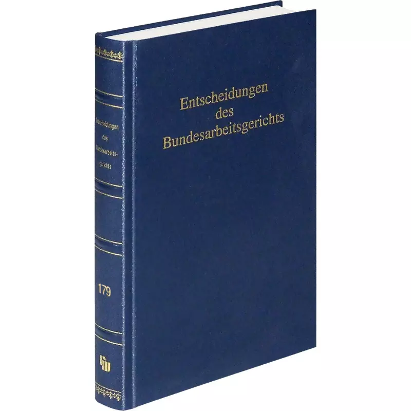 Entscheidungen des Bundesarbeitsgerichts (BAGE 179)