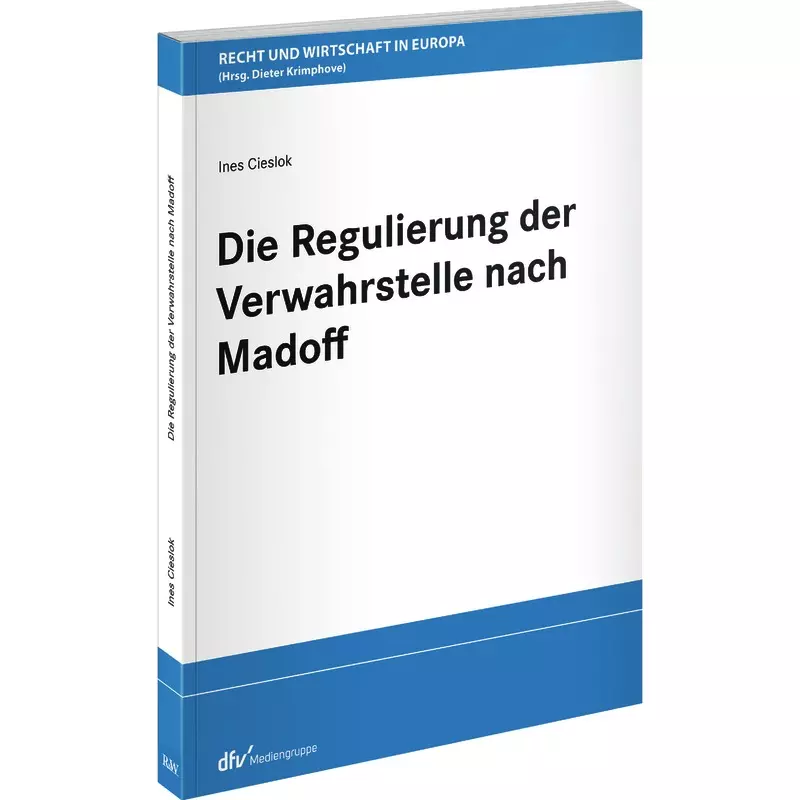 Die Regulierung der Verwahrstelle nach Madoff