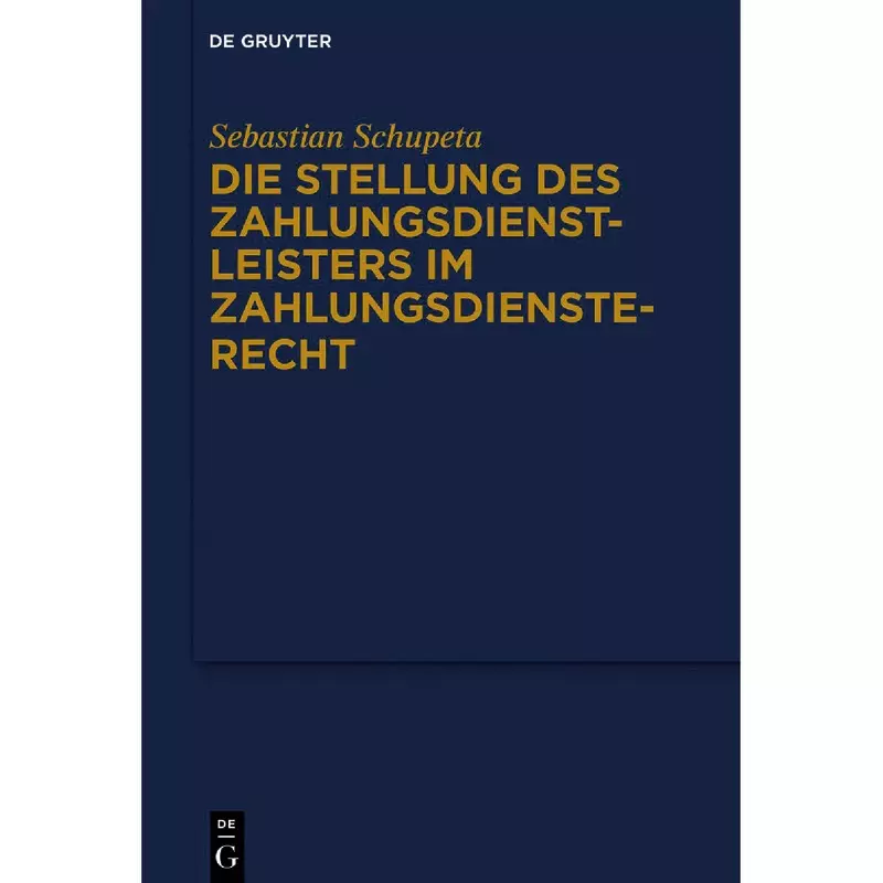 Die Stellung des Zahlungsdienstleisters im Zahlungsdiensterecht