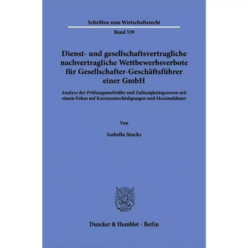 Dienst- und gesellschaftsvertragliche nachvertragliche Wettbewerbsverbote für Gesellschafter-Geschäftsführer einer GmbH