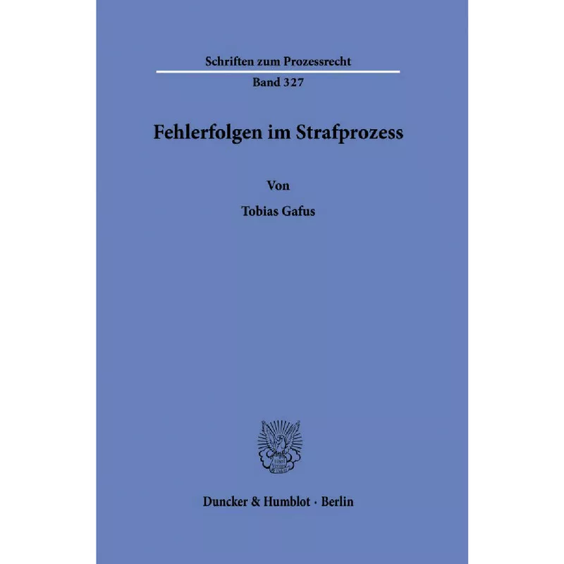 Fehlerfolgen im Strafprozess