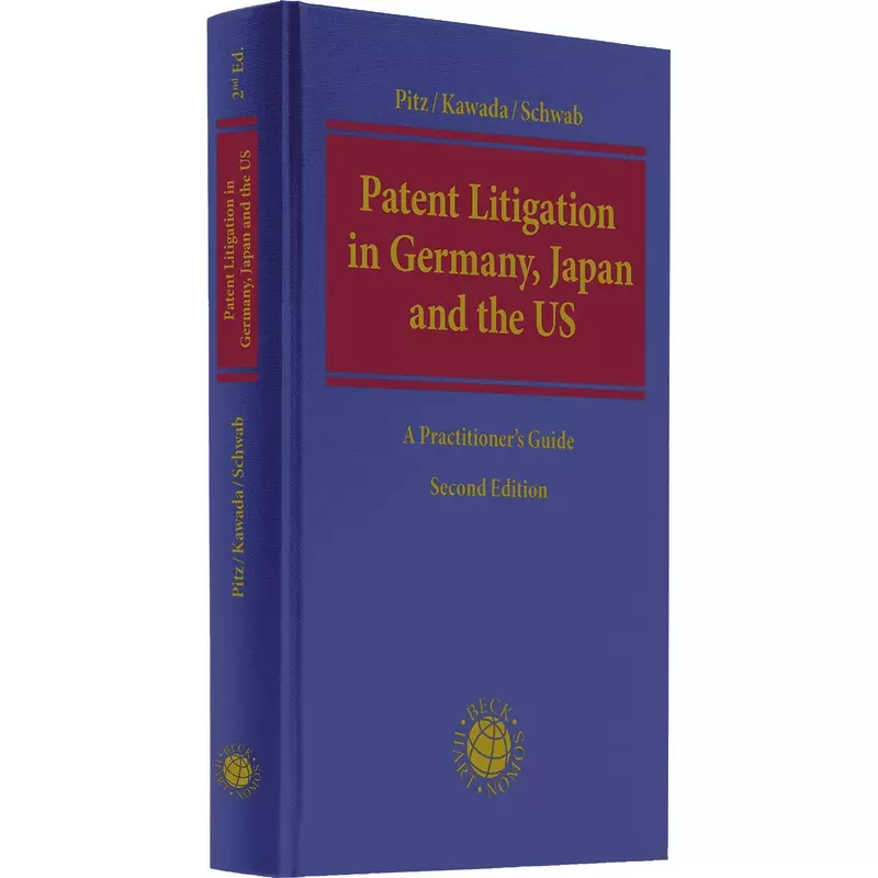 Patent Litigation in Germany, Japan and the United States