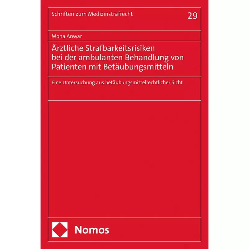 Ärztliche Strafbarkeitsrisiken bei der ambulanten Behandlung von Patienten mit Betäubungsmitteln