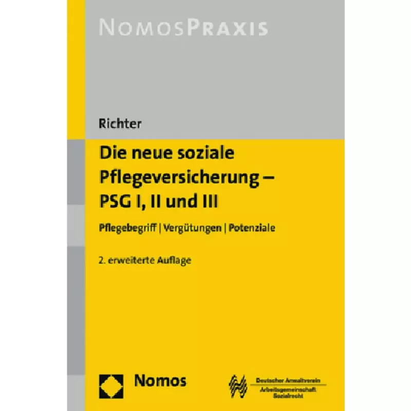 Die neue soziale Pflegeversicherung - PSG I, II und III