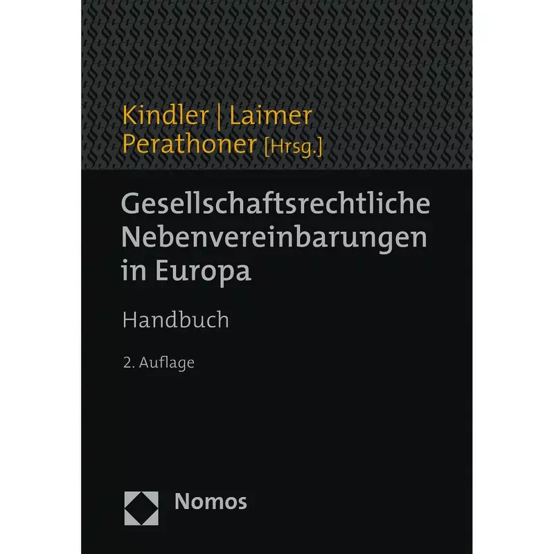 Gesellschaftsrechtliche Nebenvereinbarungen in Europa