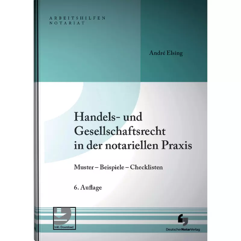 Handels- und Gesellschaftsrecht in der notariellen Praxis
