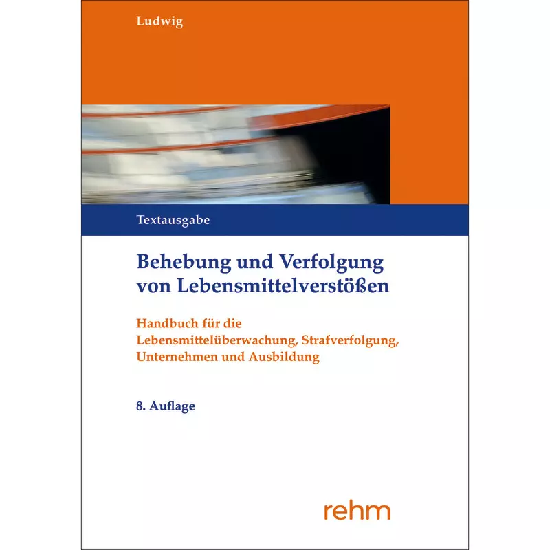 Behebung und Verfolgung von Lebensmittelverstößen