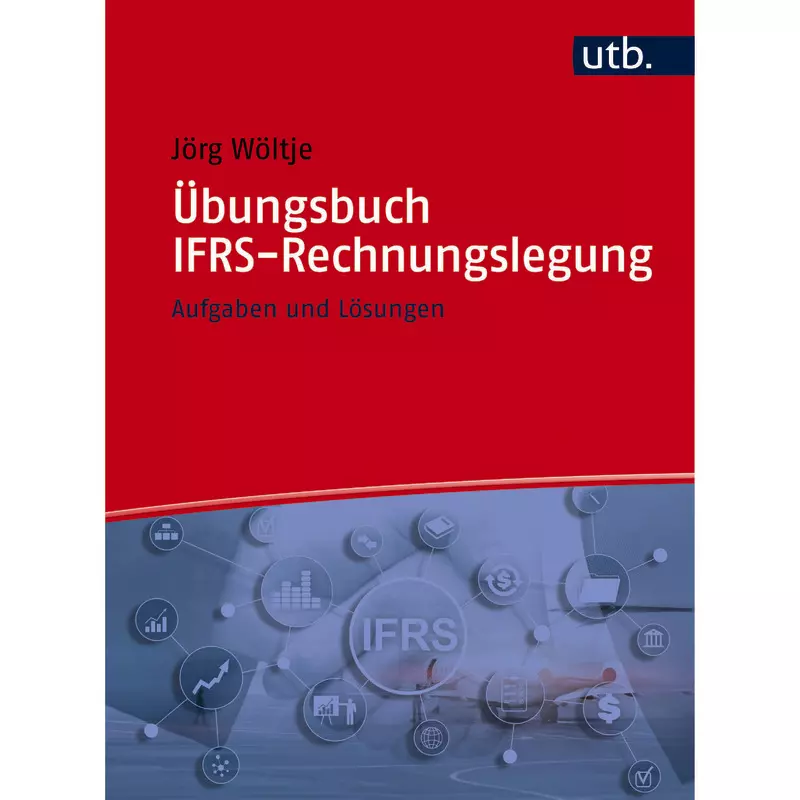 Übungsbuch IFRS-Rechnungslegung