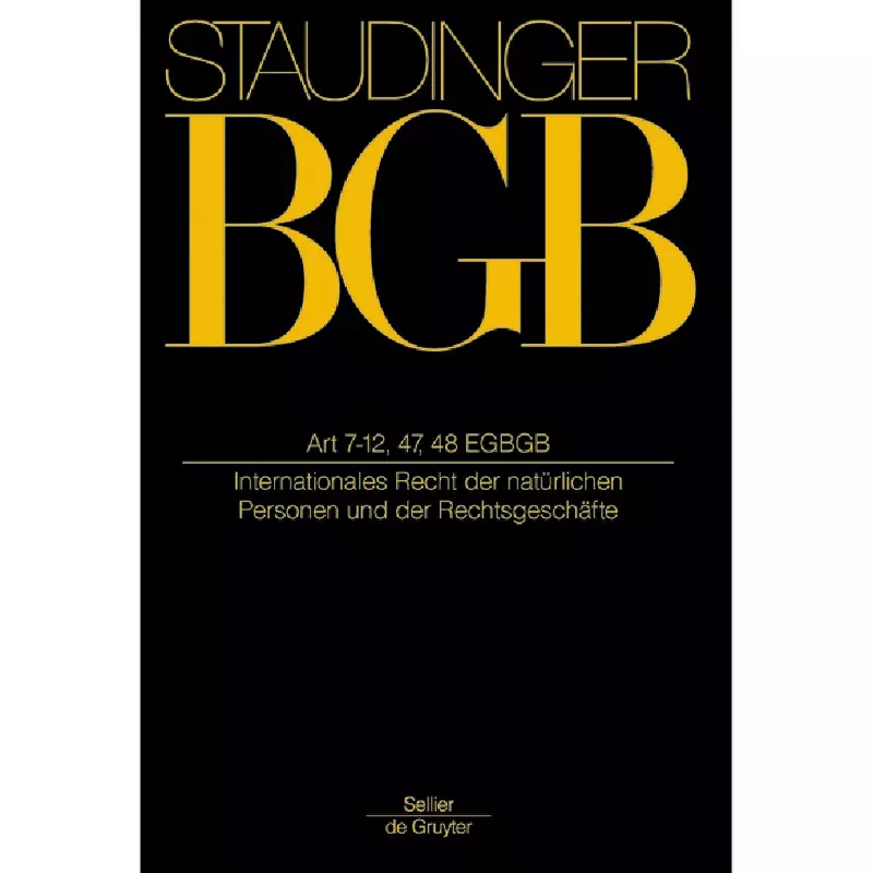 BGB - Bürgerliches Gesetzbuch mit Einführungsgesetz und Nebengesetzen EGBGB/IPR Art 7-12, 47, 48 EGBGB