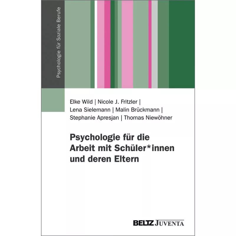 Psychologie für die Arbeit mit Schüler*innen und deren Eltern
