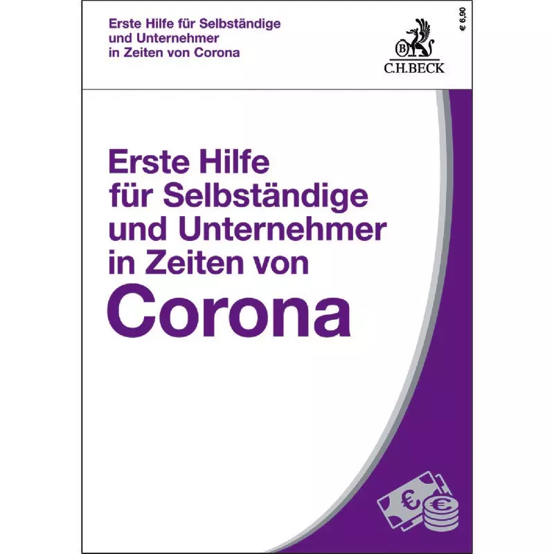 Erste Hilfe für Selbständige und Unternehmer in den Zeiten von Corona