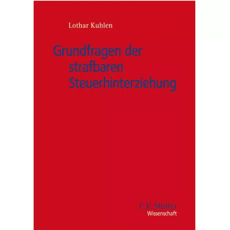 Grundfragen der strafbaren Steuerhinterziehung