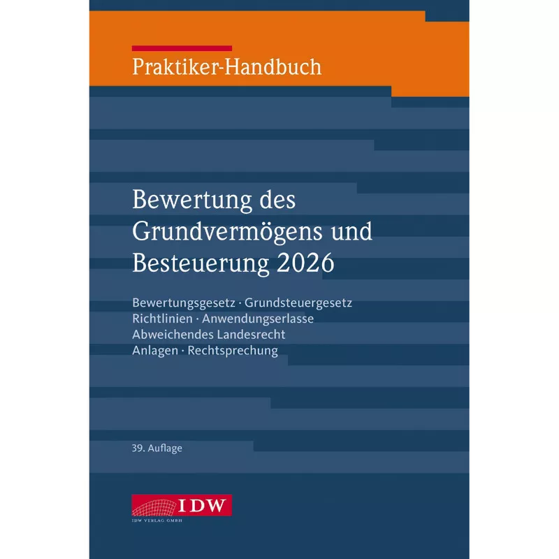 Praktiker-Handbuch Bewertung des Grundvermögens und Besteuerung 2026