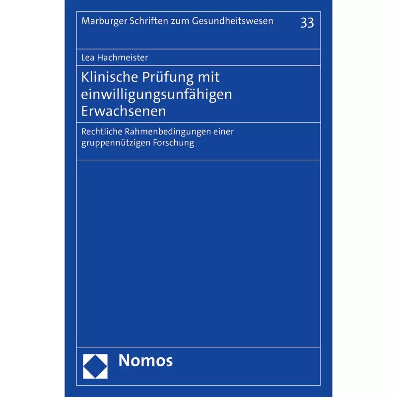 Klinische Prüfung mit einwilligungsunfähigen Erwachsenen