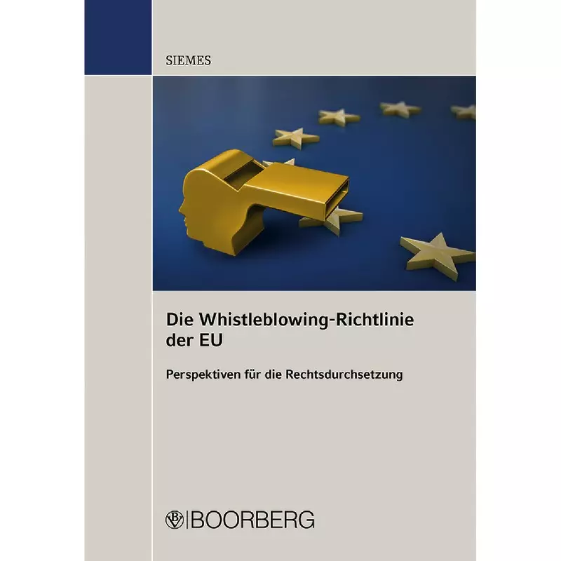 Die Whistleblowing-Richtlinie der EU