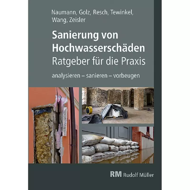 Sanierung von Hochwasserschäden - Ratgeber für die Praxis