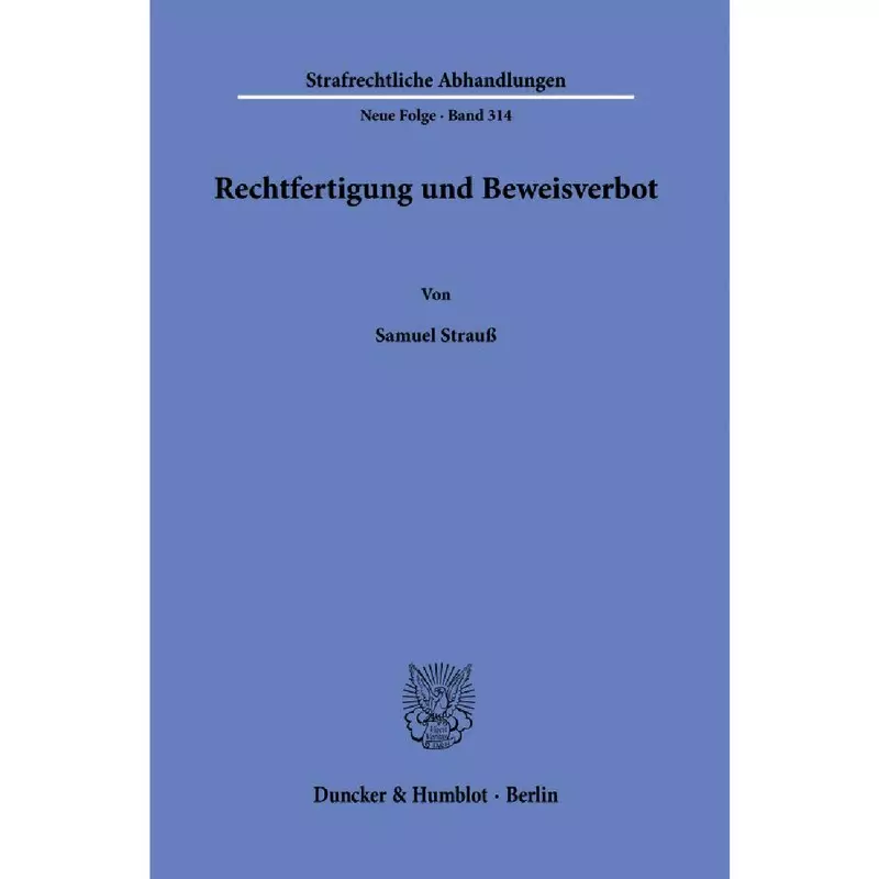 Rechtfertigung und Beweisverbot