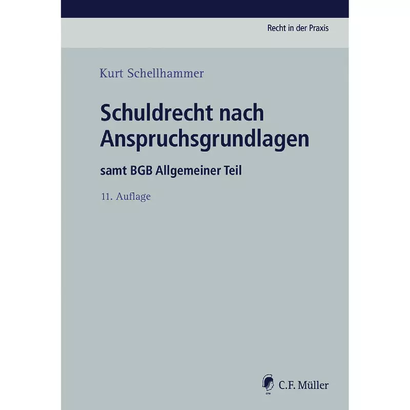 Schuldrecht nach Anspruchsgrundlagen