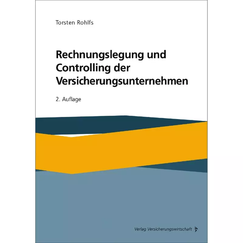 Rechnungslegung und Controlling der Versicherungsunternehmen