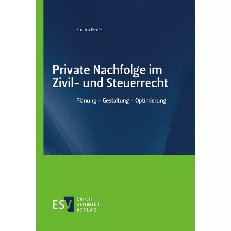 Private Nachfolge im Zivil- und Steuerrecht