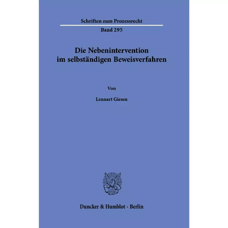 Die Nebenintervention im selbständigen Beweisverfahren