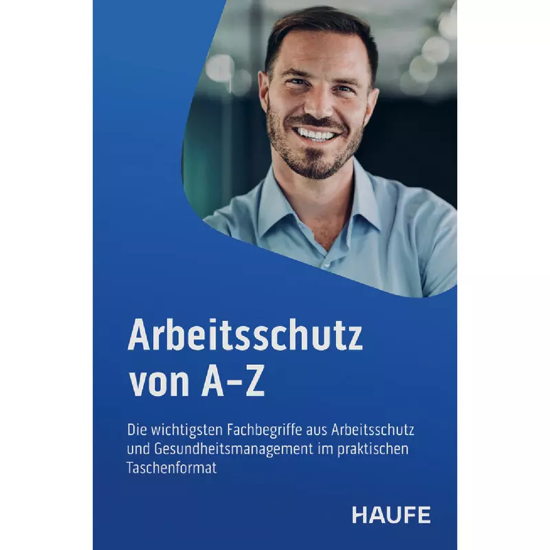 Arbeitsschutz von A-Z