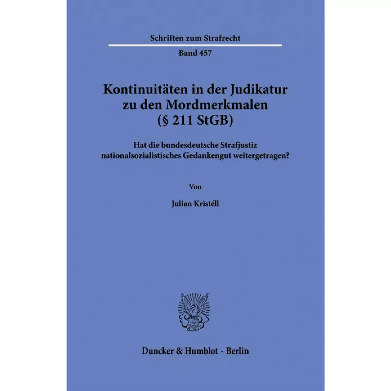 Kontinuitäten in der Judikatur zu den Mordmerkmalen (§ 211 StGB)