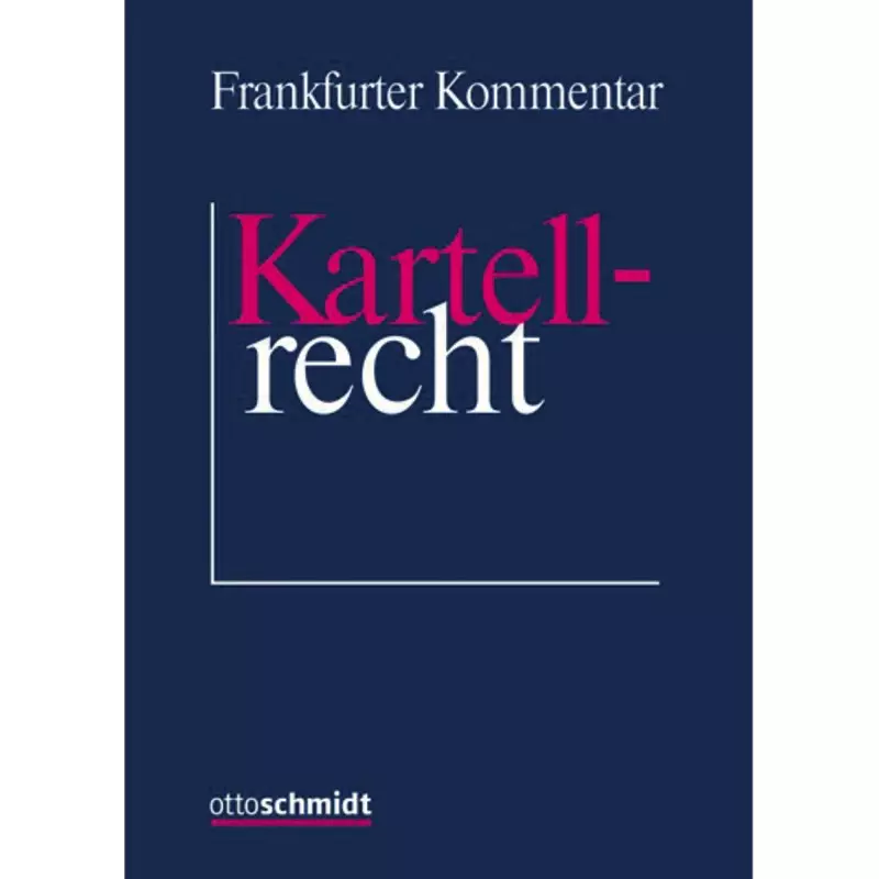 Frankfurter Kommentar zum Kartellrecht - ohne Fortsetzungsbezug