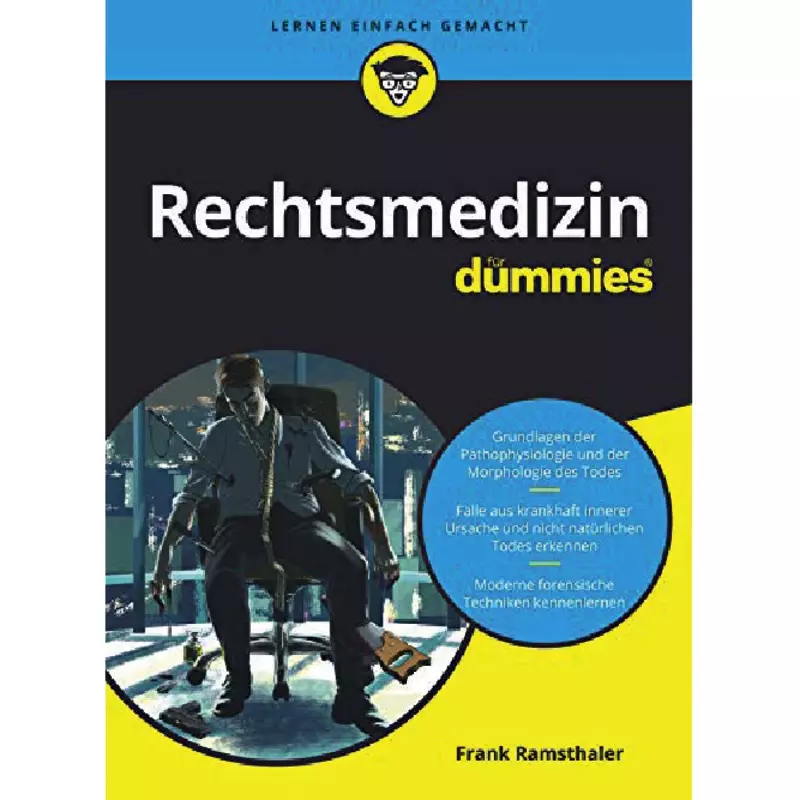 Rechtsmedizin für Dummies