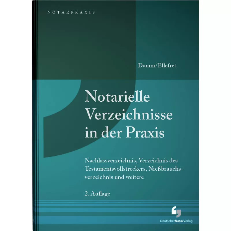 Notarielle Verzeichnisse in der Praxis