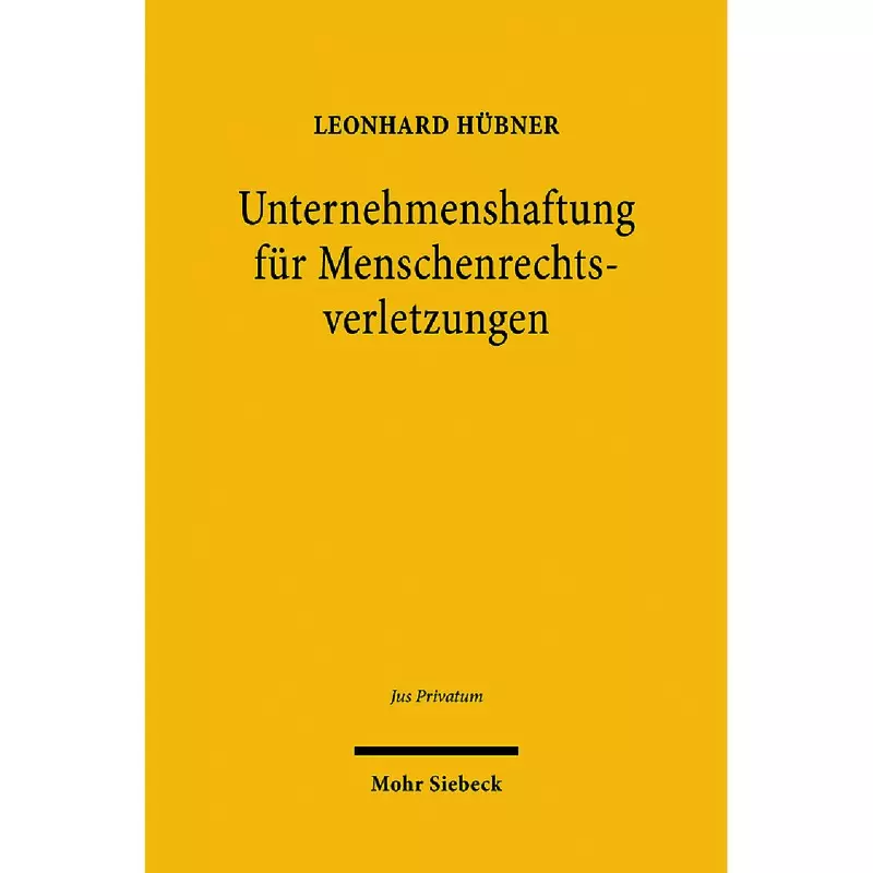 Unternehmenshaftung für Menschenrechtsverletzungen