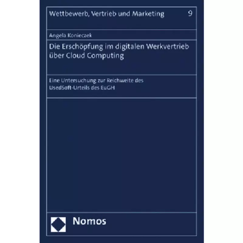 Die Erschöpfung im digitalen Werkvertrieb über Cloud Computing