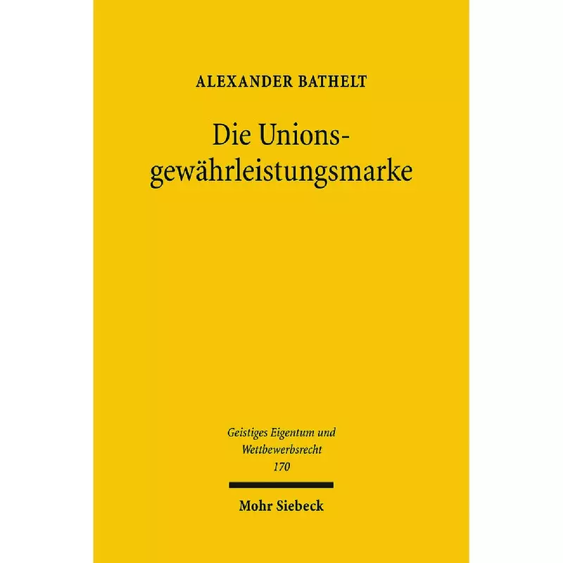 Die Unionsgewährleistungsmarke