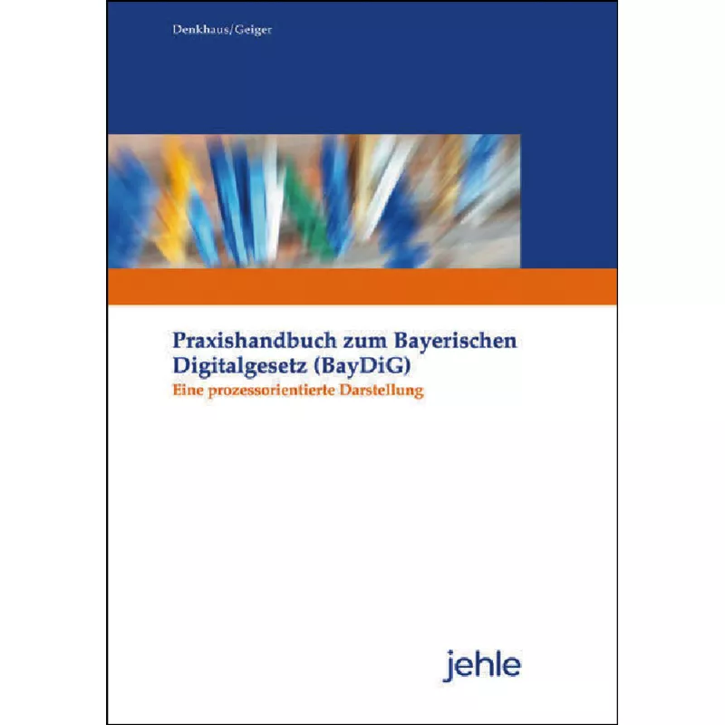 Praxishandbuch zum Bayerischen Digitalgesetz (BayDiG)