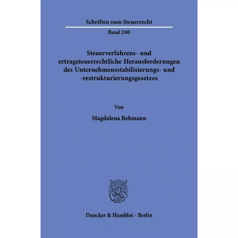 Steuerverfahrens- und ertragsteuerrechtliche Herausforderungen des Unternehmensstabilisierungs- und -restrukturierungsgesetzes