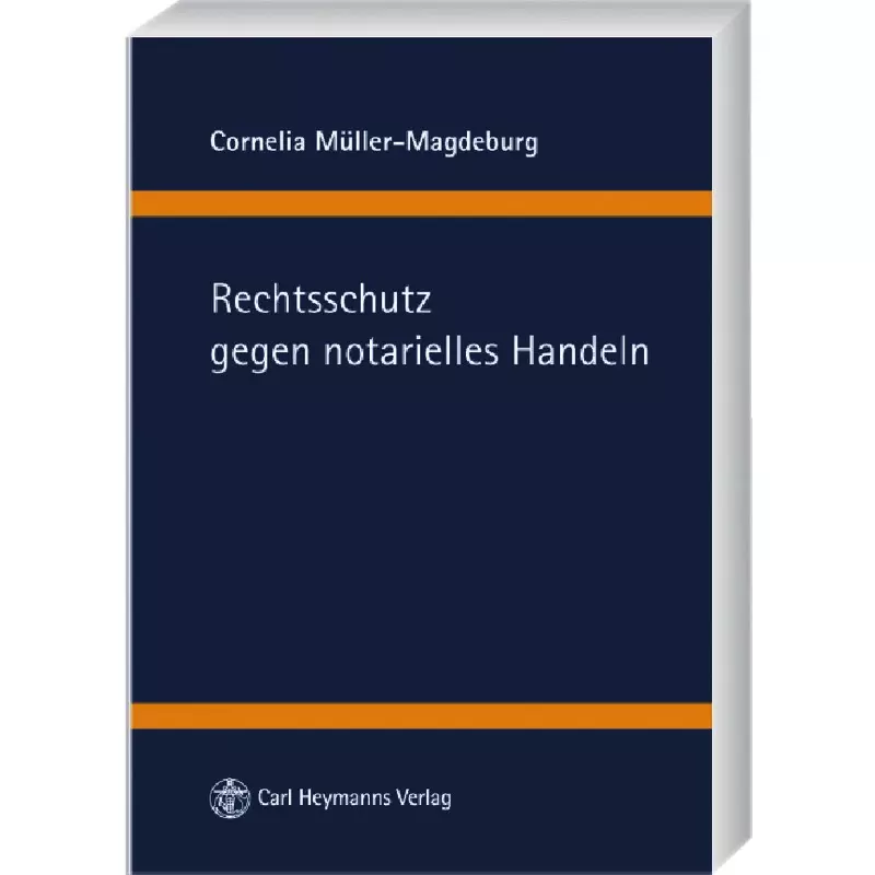 Rechtsschutz gegen notarielles Handeln