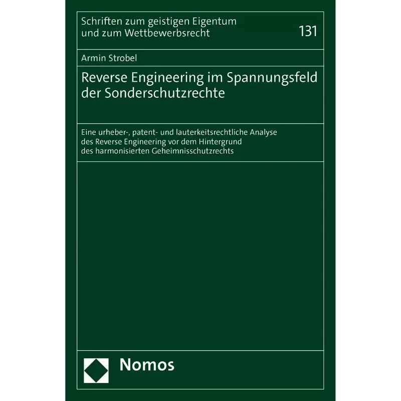 Reverse Engineering im Spannungsfeld der Sonderschutzrechte