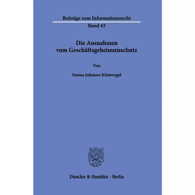 Die Ausnahmen vom Geschäftsgeheimnisschutz