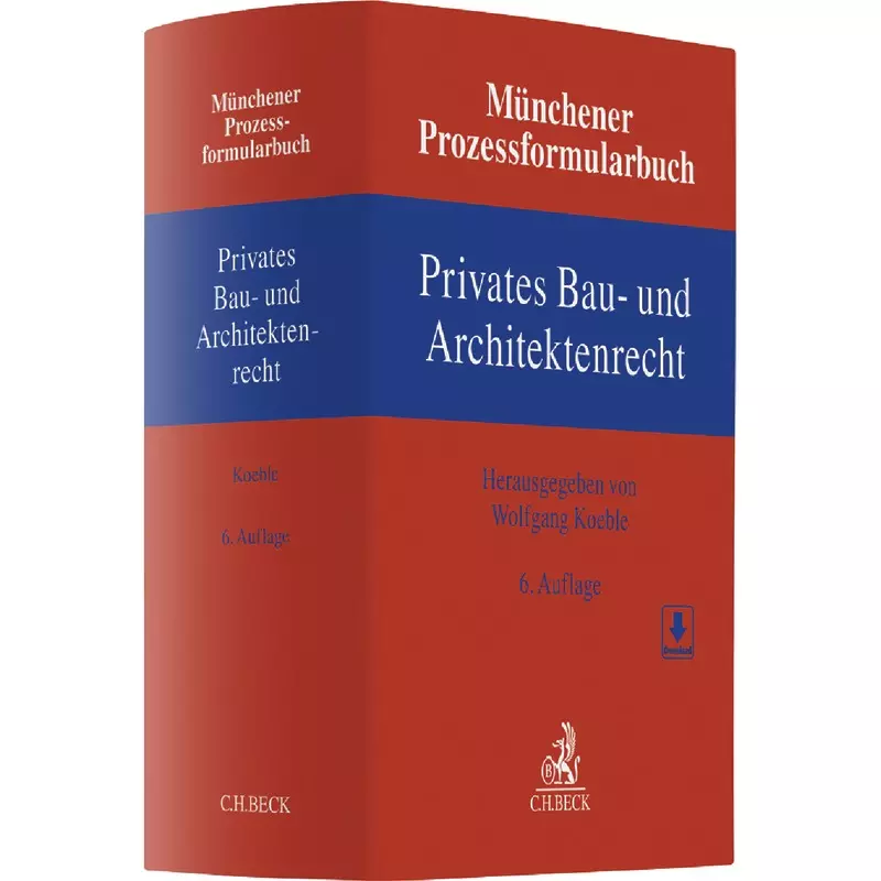 Münchener Prozessformularbuch Band 2: Privates Bau- und Architektenrecht